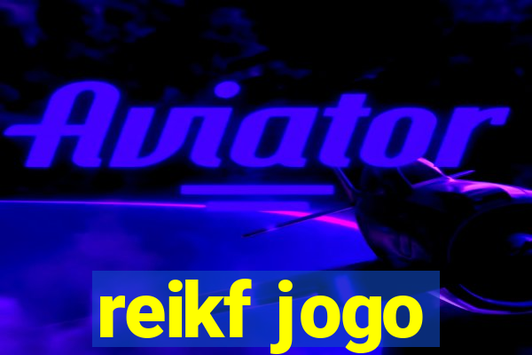 reikf jogo